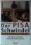 Josef Kraus: Der Pisa-Schwindel : unsere