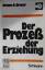 Bruner, Jerome S.: Der Prozeß der Erzieh