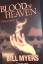 Bill Myers: Bood of Heaven.