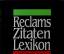 Johannes John: Reclams Zitaten-Lexikon.