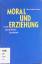 Hans-Joachim Werner: Moral und Erziehung Hans-Joachim Werner: Moral und Erziehung
