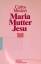 Carlos Mesters: Maria, Mutter Jesu.