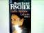Fischer, Marie Louise: Liebe meines Lebe