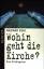 Medard Kehl: Wohin geht die Kirche ?: Ei