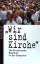 Wir sind Kirche ": Das Kirchenvolks- Beg