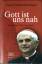 Joseph Ratzinger: Gott ist uns nah: Euch