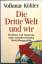 Volkmar Köhler: Die Dritte Welt und wir 