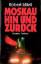 Robert Littell: Moskau hin und zurück. R