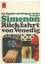 Georges Simenon: Rückfahrt von Venedig. 