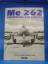 J. Richard Smith, Eddi J. Creek: Me 262.