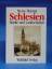 Herbert Hupka: Meine Heimat Schlesien. S