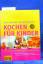 Dagmar von Cramm: Kochen Für Kinder. Übe
