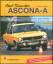 Rainer Manthey: Opel-Klassiker - Ascona 