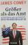 gebrauchtes Buch – James Comey – Größer als das Amt : Auf der Suche nach der Wahrheit - der Ex-FBI-Direktor klagt an – Bild 2