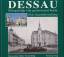 Mellies, Hans J; Helbig, Bernd: Dessau. Mellies, Hans J; Helbig, Bernd: Dessau.