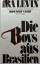 Ira Levin: Die Boys aus Brasilien