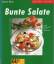 Annette Wolter: Bunte Salate