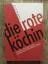 Anonym: Die rote Köchin - Geschichte und