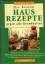 Franziska von Au: Hausrezepte gegen alle