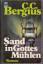 Bergius, C. C.: Sand in Gottes Mühlen de