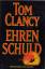 Tom Clancy: Ehrenschuld TOM CLANCYS BEÄN