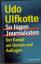 Udo Ulfkotte: So lügen Journalisten Der 