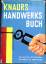 Günther Voss: Knaurs Handwerksbuch Mit z