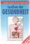 Wolfhart Draeger: Lexikon der Gesundheit Wolfhart Draeger: Lexikon der Gesundheit