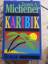 Michener, James A.: Karibik - einhistros Michener, James A.: Karibik - einhistros