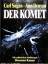 Sagan, Carl und Ann Druyan: Der Komet da