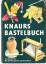 Günther Voss: Knaurs Bastelbuch von Werk