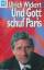 Ulrich Wickert: Und Gott schuf Paris Ans