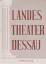 Dessau. - Landestheater. - Anhaltisches 