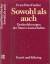 Fischer, Ernst Peter: Sowohl als auch. D