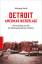 Wolfgang Koelbl: Detroit - Amerikas Nied