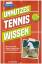 Manuel Tonezzer: Unnützes Tenniswissen M