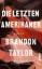 Taylor, Brandon und Maria Hummitzsch: Di