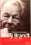 Peter Merseburger: Willy Brandt. 1913 - 