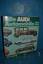 Werner Oswald: Alle Audi-Automobile 1910