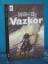 Tanith Lee: Vazkor : Fantasy-Roman. [Dt.