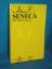 Schmidt, K. O.: Seneca, der Lebensmeiste