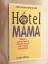 Elke Herms-Bohnhoff: Hotel Mama : warum 