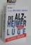 Michael Nehls: Die Alzheimer-Lüge: Die W