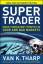 Van K. Tharp: Super Trader