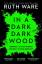 Ruth Ware: In a Dark, Dark Wood