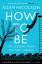 Adam Nicolson: How to Be