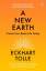 Eckhart Tolle: A New Earth