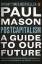 Paul Mason: PostCapitalism