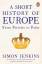 Simon Jenkins: A Short History of Europe