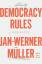 Jan-Werner Müller: Democracy Rules